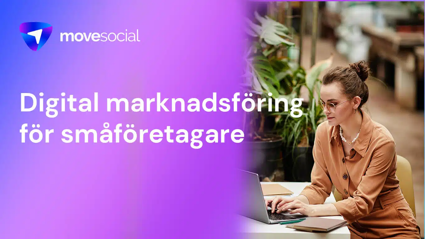 Vikten av digital marknadsföring för småföretagare
