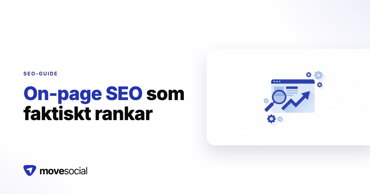 Så optimerar du on-page seo och rankar högre i google