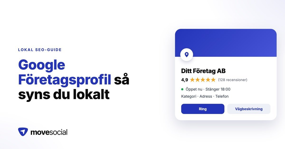 Så skapar och optimerar du din google företagsprofil